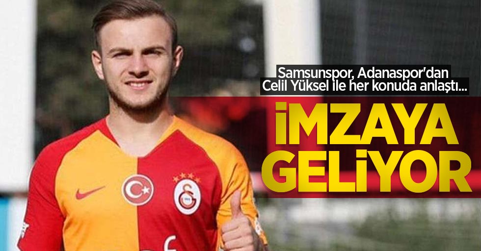Samsunspor, Adanaspor'dan Celil Yüksel ile her konuda anlaştı... İMZAYA  GELİYOR 