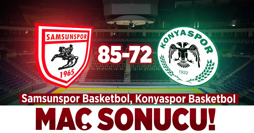 Samsunspor Basketbol, Konyaspor Basketbol Maç Sonucu! (85-72)
