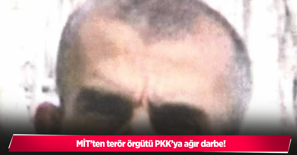 MİT’ten terör örgütü PKK’ya ağır darbe
