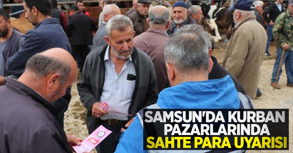 Samsun'da kurban pazarlarında sahte para uyarısı