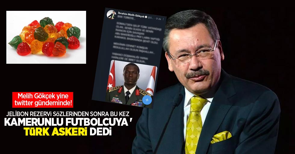 Melih Gökçek yine twitter gündeminde! Jelibon rezervi sözlerinden sonra bu kez Kamerunlu futbolcuya 'Türk askeri' dedi