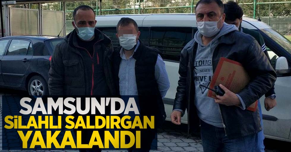 Samsun'da Silahlı Saldırgan Tutuklandı!