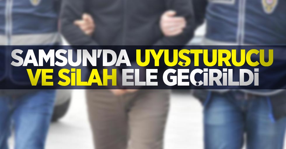 Samsun'da uyuşturucu ve silah ele geçirildi: 1 gözaltı