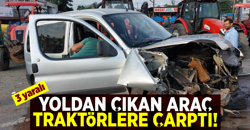 Samsun'da Yoldan Çıkan Araç Yol Kenarındaki Traktörlere Çarptı!
