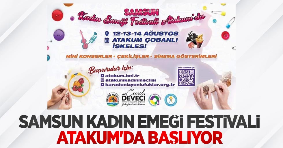 Samsun Kadın Emeği Festivali Atakum’da başlıyor