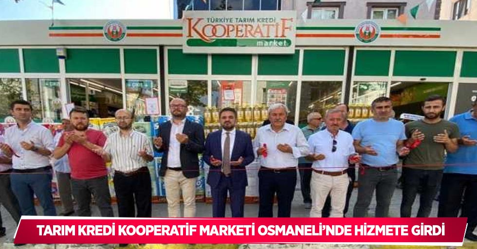 Tarım Kredi Kooperatif Marketi Osmaneli’nde hizmete girdi