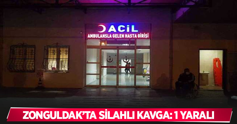 Zonguldak’ta silahlı kavga: 1 yaralı