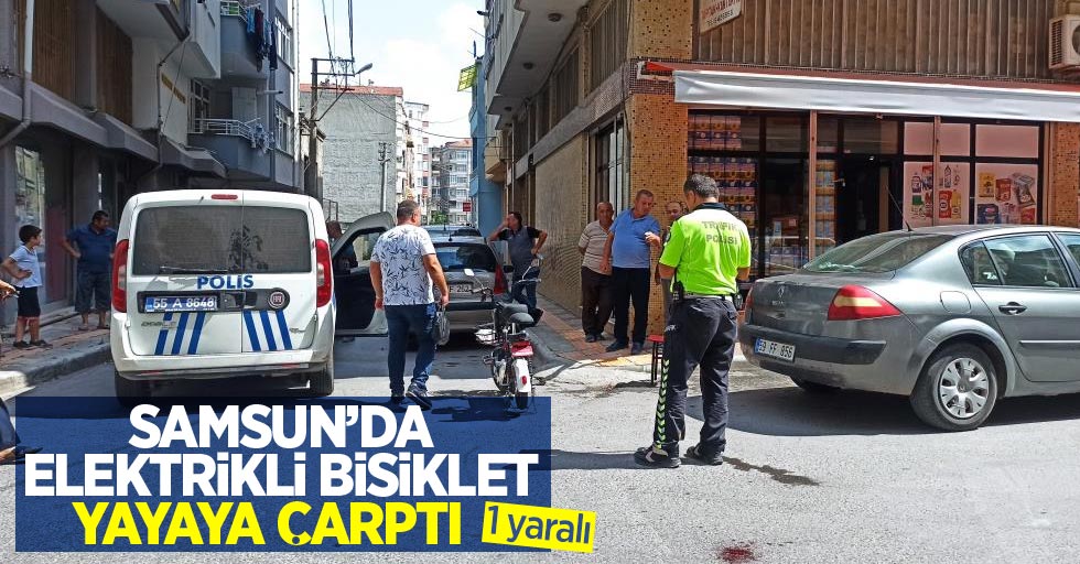 Samsun'da elektrikli bisiklet yayaya çarptı: 1 yaralı