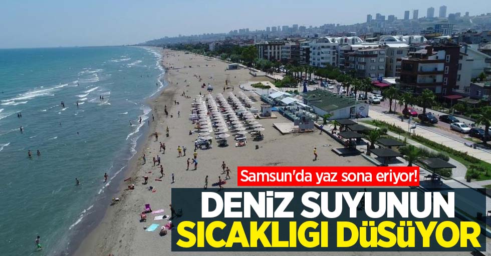 Samsun'da yaz sona eriyor! Deniz suyunun sıcaklığı düşüyor