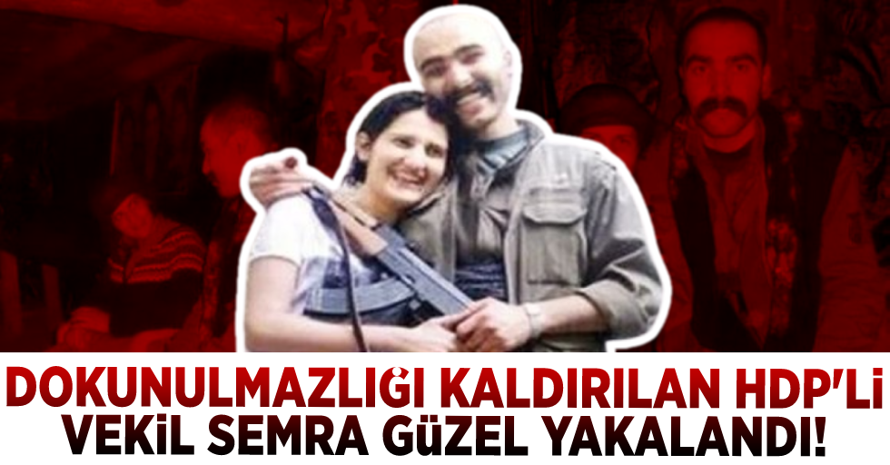 Süleyman Soylu Duyurdu! Dokunulmazlığı Kaldırılan HDP'li Veki Semra Güzel Yakalandı!