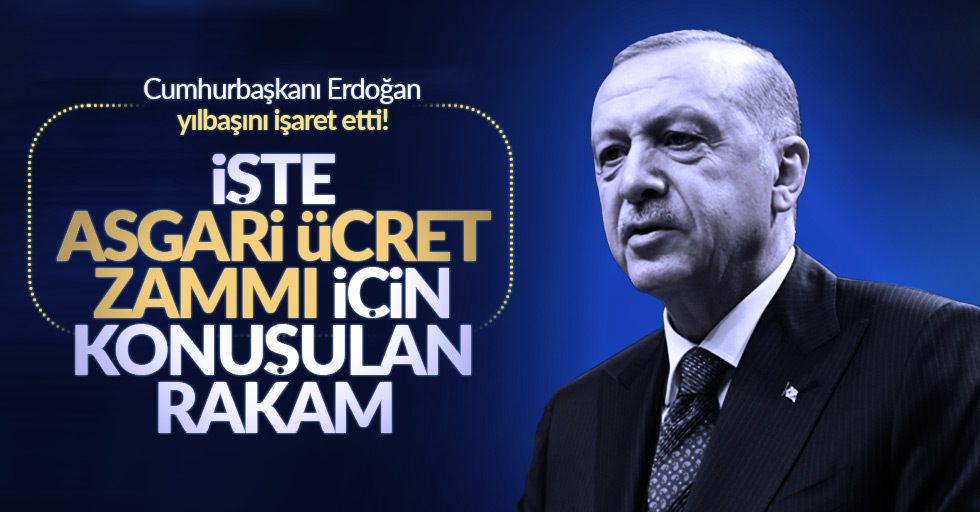 Cumhurbaşkanı Erdoğan yılbaşını işaret etti! İşte asgari ücret zammı için konuşulan rakam