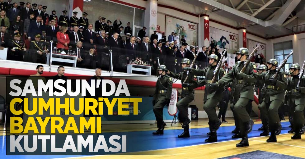 Samsun'da Cumhuriyet Bayramı kutlaması