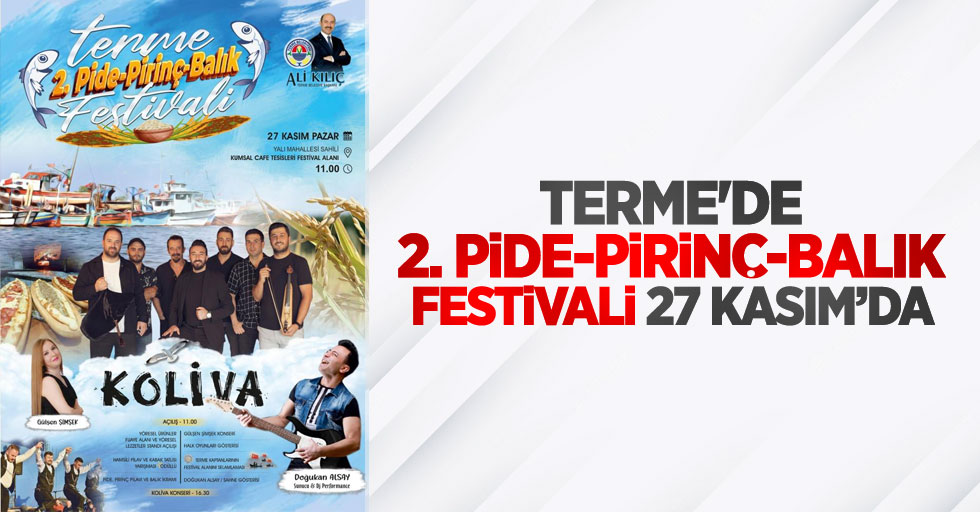 '2. Pide-Pirinç-Balık Festivali' 27 Kasım'da