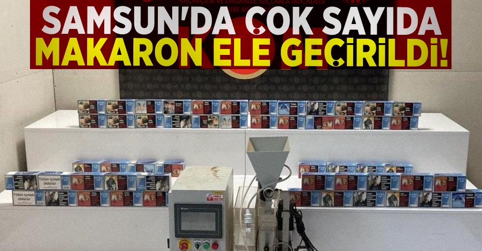 Samsun'da Sigara Doldurma Makinası ve 10 Bin 600 Dal Ele Geçirildi!