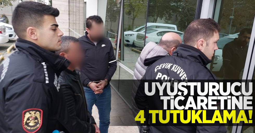 Samsun'da Uyuşturucu Ticaretine 4 Tutuklama!