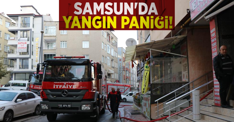 Samsun'da Yangın Paniği!