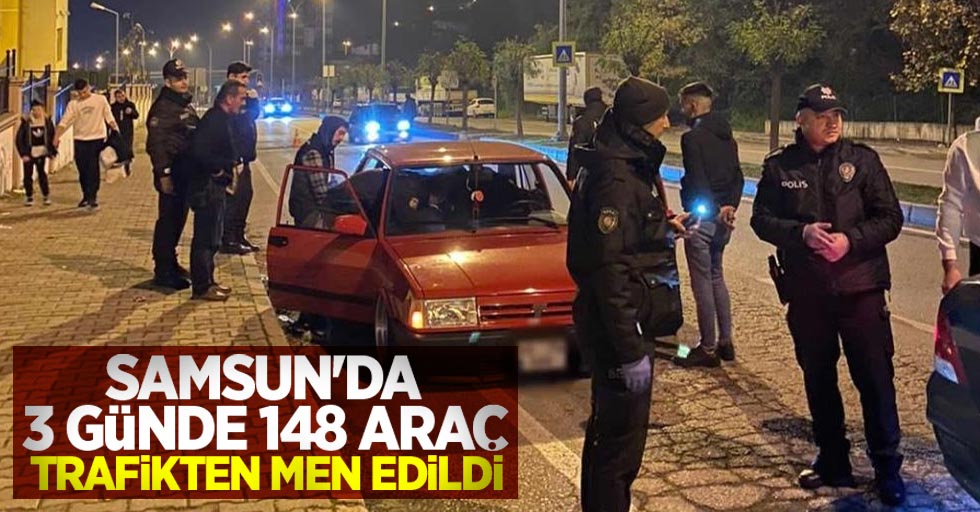 Samsun'da 3 günde 148 araç trafikten men edildi