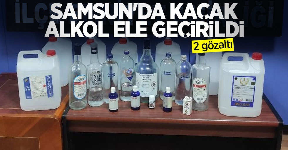 Samsun'da kaçak alkol ele geçirildi: 2 gözaltı