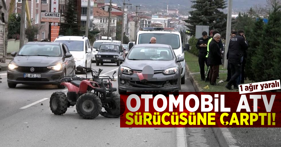 Samsun'da Otomobil ATV Sürücüsüne Çarptı! 1 Ağır Yaralı