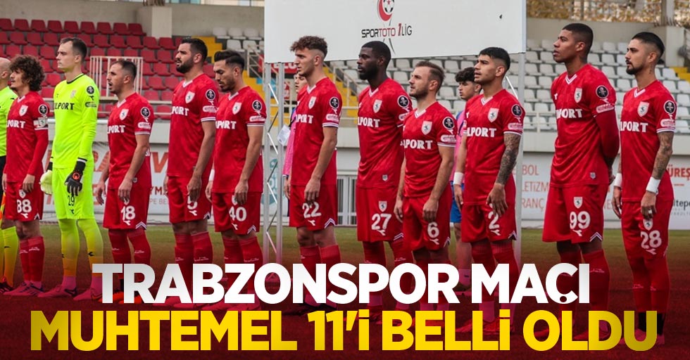Trabzonspor maçı muhtemel 11'i belli oldu