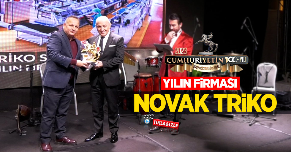 Milli Mücadelenin 100. Yılı Ödülleri: Novak Triko (Yılın Firması Ödülü)