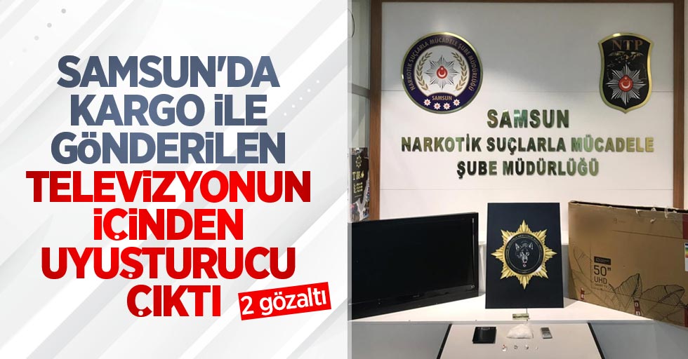 Samsun'da kargo ile gönderilen televizyonun içinden uyuşturucu çıktı: 2 gözaltı