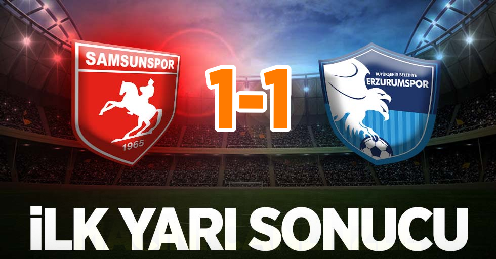 Samsunspor 0-0 Erzurumspor (İlk yarı)