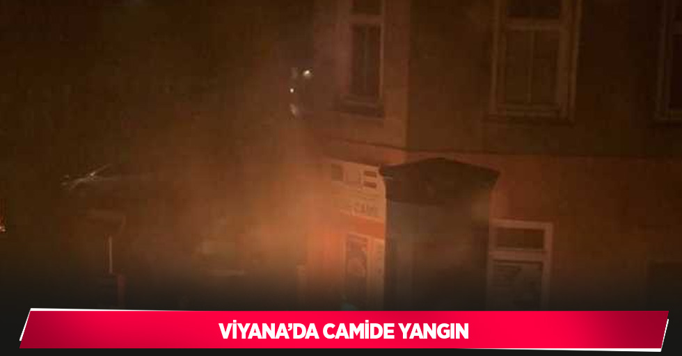 Viyana’da camide yangın