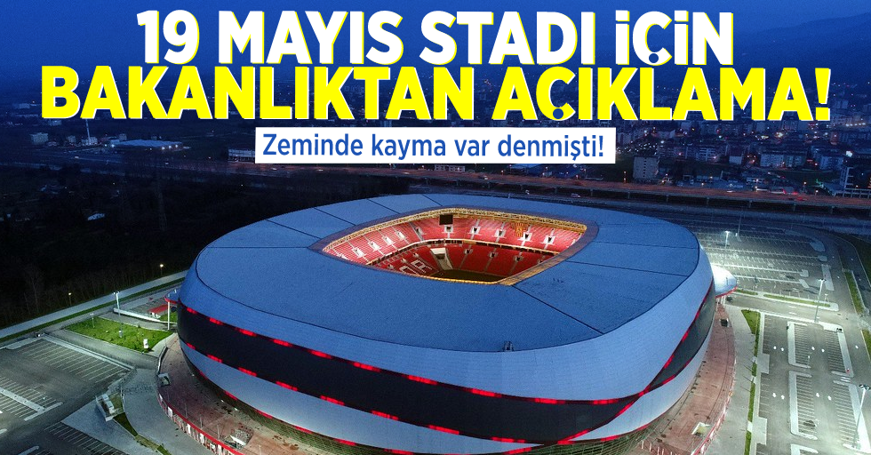 Bakan Kasapoğlu, 19 Mayıs Stadı Hakkında Açıklamada Bulundu!