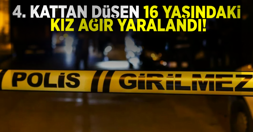 Samsun'da 4. kattan düşen 16 yaşındaki kız ağır yaralandı