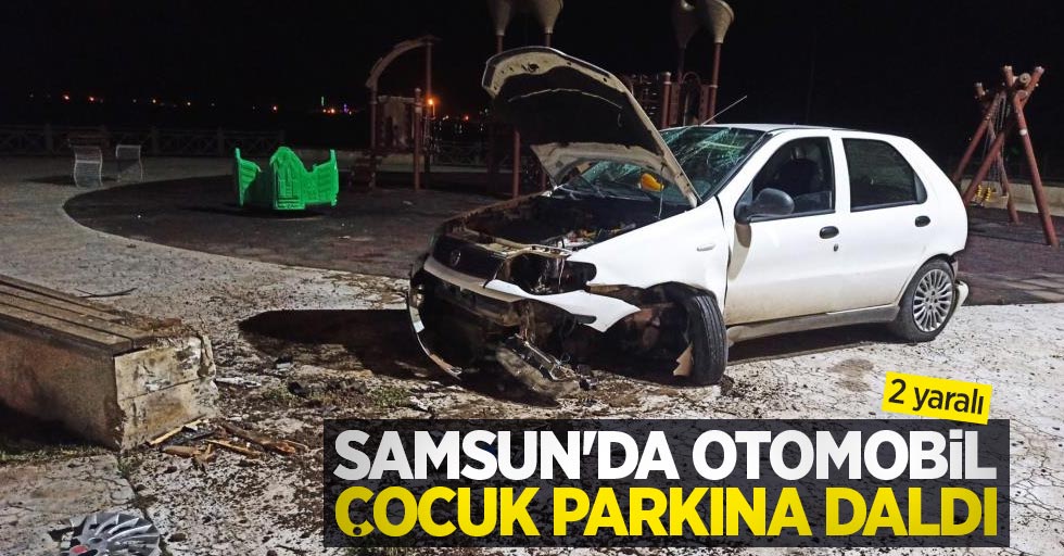 Samsun'da otomobil çocuk parkına daldı: 2 yaralı