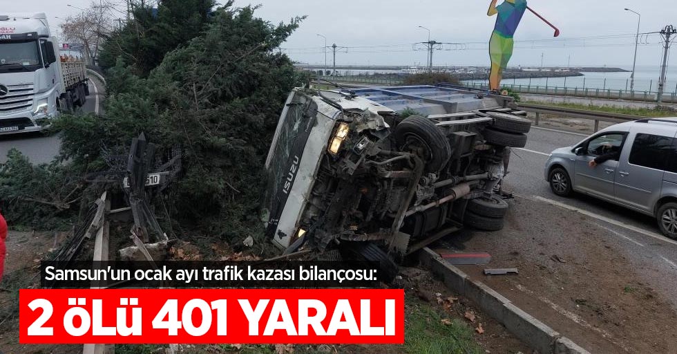 Samsun'un ocak ayı trafik kazası bilançosu: 2 ölü, 401 yaralı