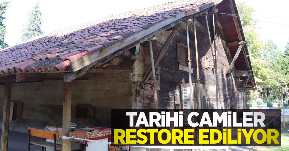 Tarihi camiler restore ediliyor