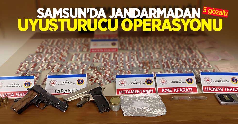 Samsun'da jandarmadan uyuşturucu operasyonu: 5 gözaltı 