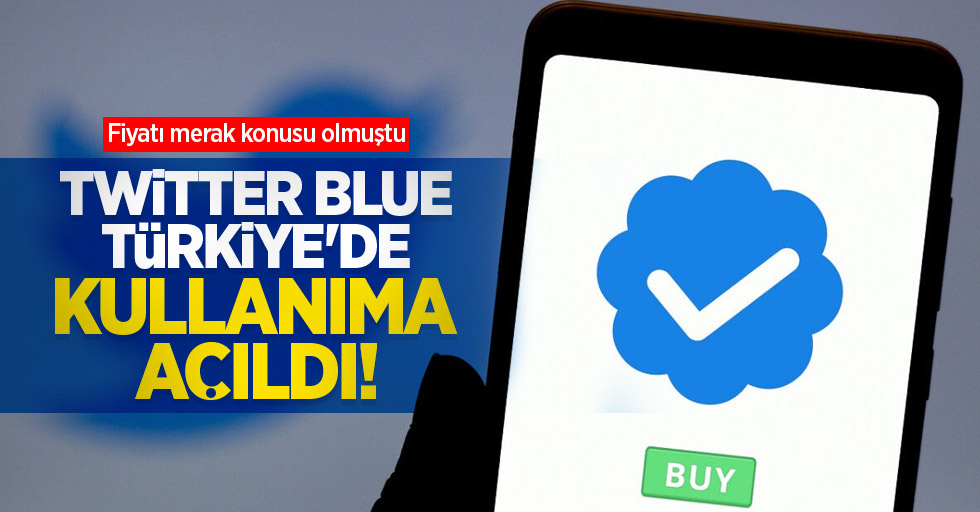 Twitter Blue Türkiye'de kullanıma açıldı! Fiyatı merak konusu olmuştu