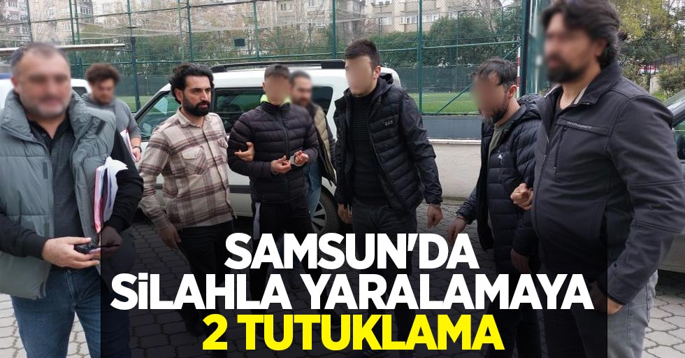 Samsun'da silahla yaralamaya 2 tutuklama