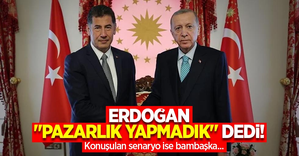 Erdoğan "Pazarlık yapmadık" dedi! Konuşulan senaryo ise bambaşka... İşte detaylar...