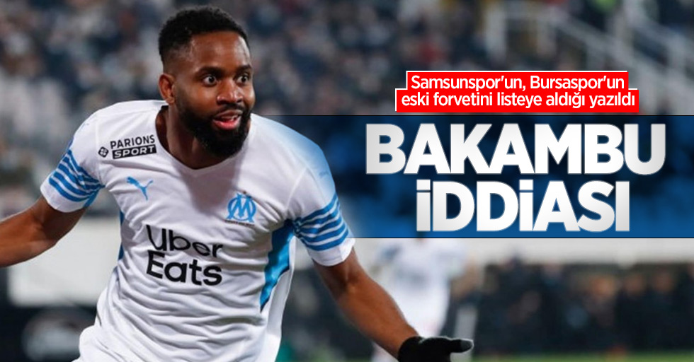 Samsunspor'un, Bursaspor'un eski forvetini listeye aldığı yazıldı BAKAMBU İDDİASI 