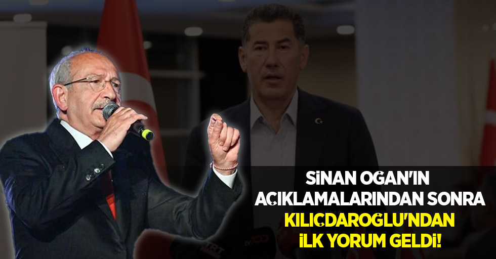 Sinan Oğan'ın açıklamalarından sonra Kılıçdaroğlu'ndan ilk yorum geldi!