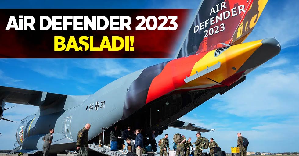 Air defender 2023 başladı!