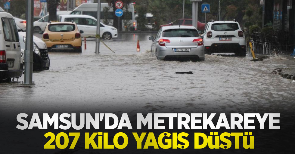Samsun'da metrekareye 207 kilo yağış düştü
