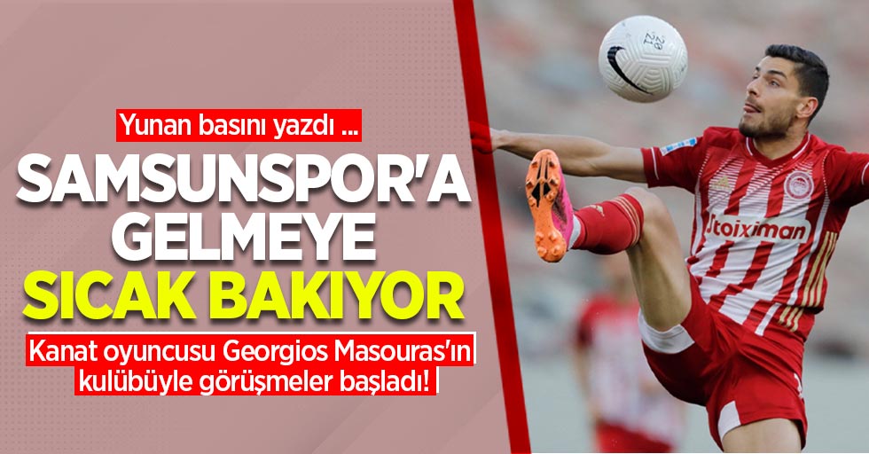 Yunan basını yazdı ... Kanat oyuncusu Georgios Masouras'ın kulübüyle görüşmeler başladı! Samsunspor'a gelmeye sıcak bakıyor!