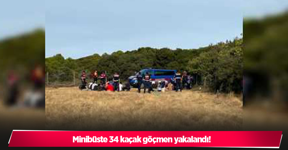 Minibüste 34 kaçak göçmen yakalandı!