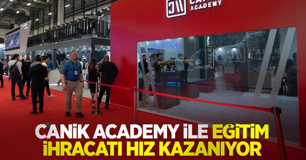 CANiK Academy ile eğitim ihracatı hız kazanıyor
