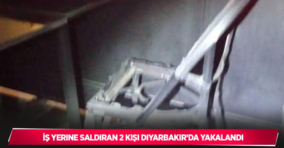 İş yerine saldıran 2 kişi Diyarbakır’da yakalandı