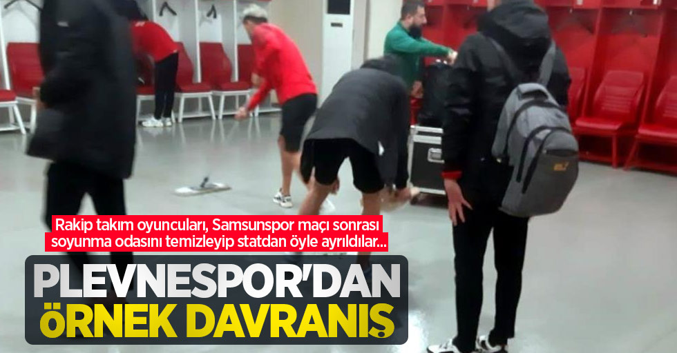Rakip takım oyuncuları, Samsunspor maçı sonrası soyunma odasını temizleyip statdan öyle ayrıldılar...  Plevnespor'dan ÖRNEK DAVRANIŞ