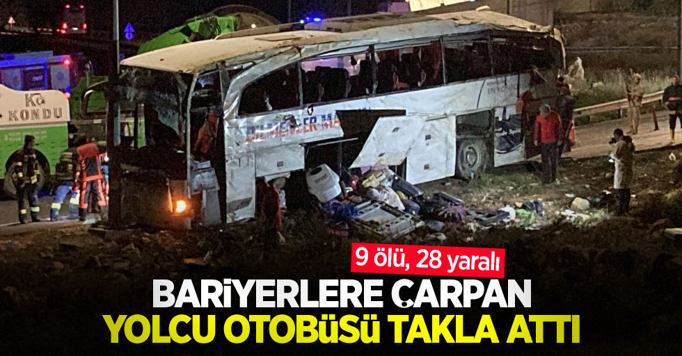 Bariyerlere çarpan yolcu otobüsü takla attı: 9 ölü, 28 yaralı