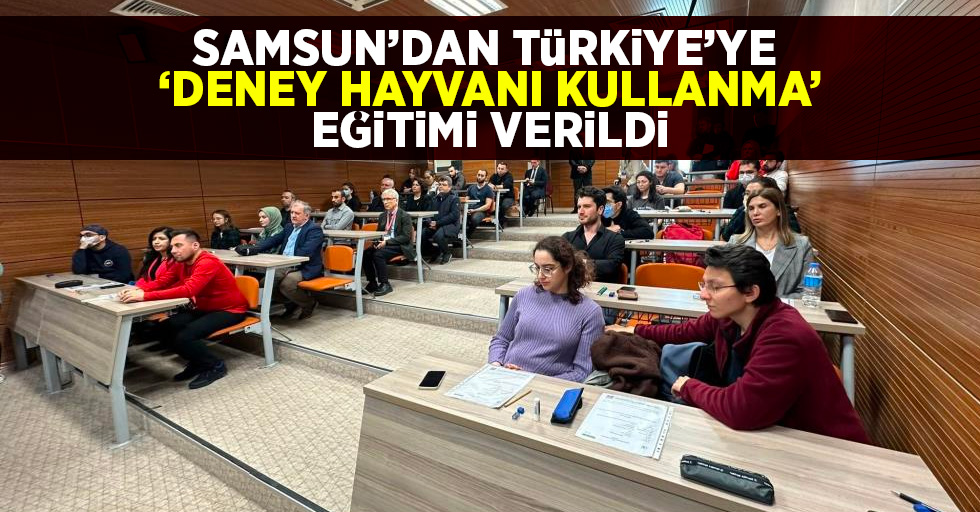 Samsun'dan Türkiye'ye 'deney hayvanı kullanma' eğitimi verildi