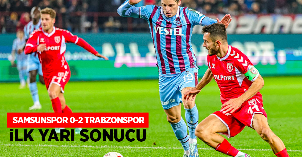 Trabzonspor 2 Samsunspor 0 (İlk devre)