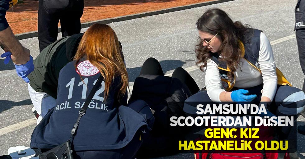 Samsun'da scooterdan düşen genç kız hastanelik oldu